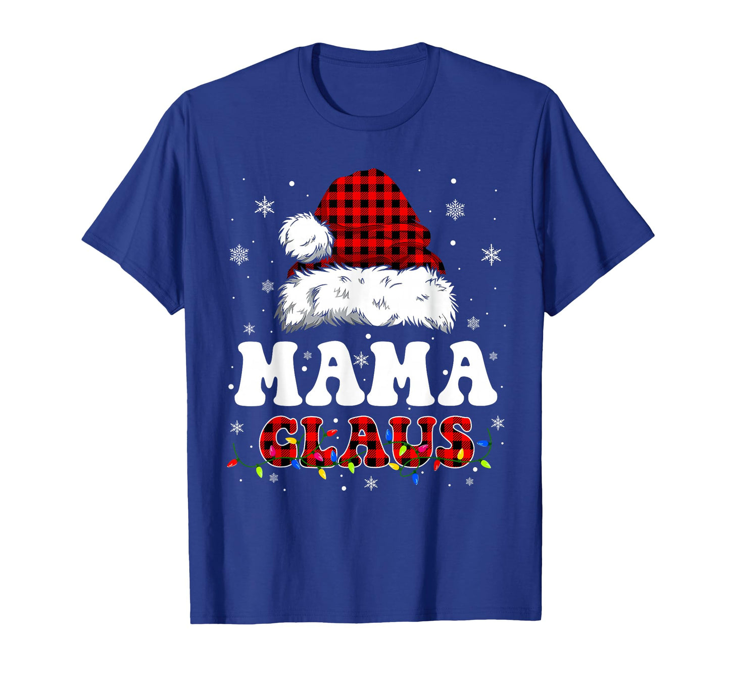 Mama Claus Funny Christmas Lights Pajama Family Matching T-Shirt