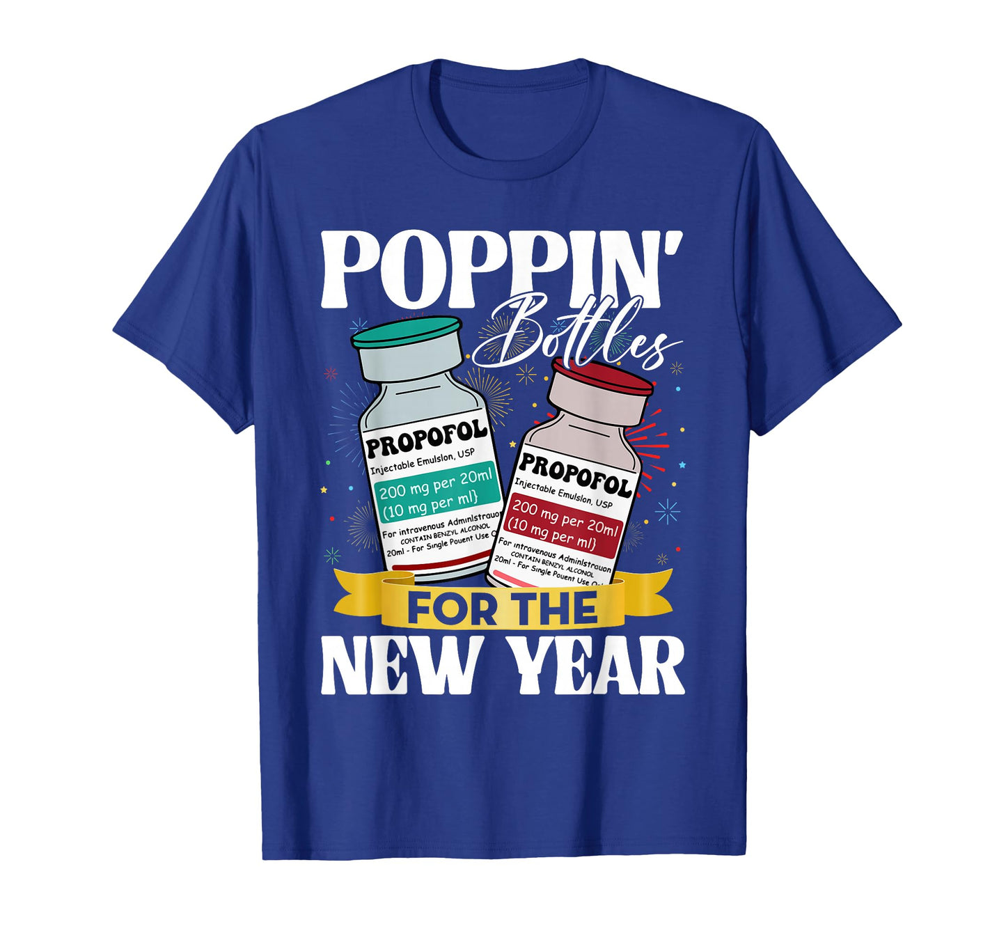 Poppin' Bottles for New Year 2026 ICU Nurses New Years Eve T-Shirt