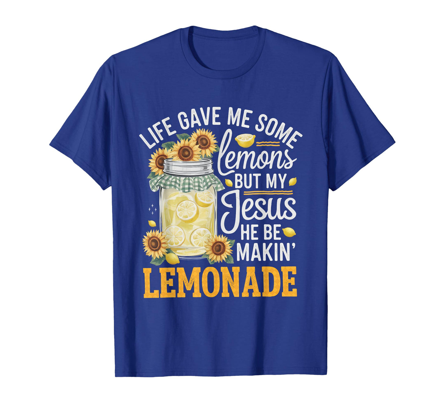 Life Gave Me Some Lemons Tshirt Jesus Christian Cross Bible T-Shirt