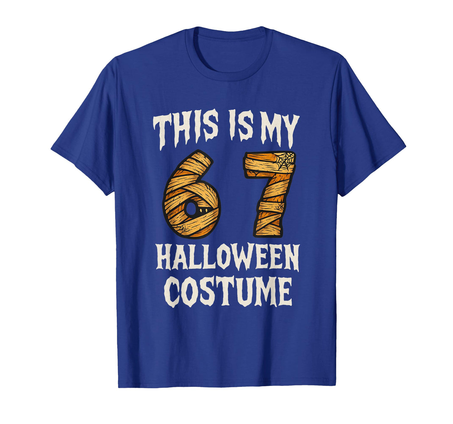 This is My 67 Halloween Costume Design for Kids and Adults T-Shirt