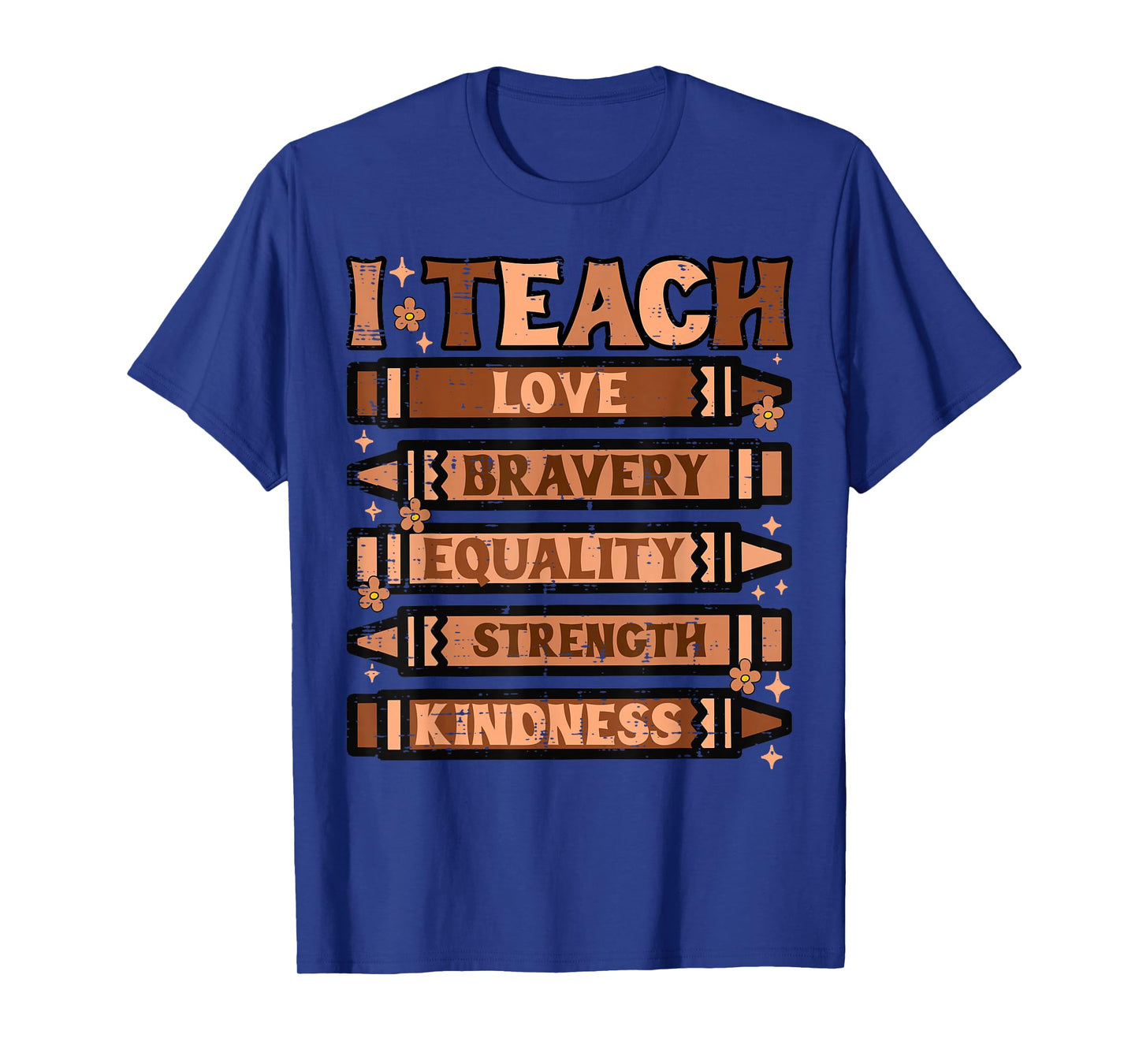 Black History Teacher I Teach Love Bravery Crayons Women Men T-Shirt