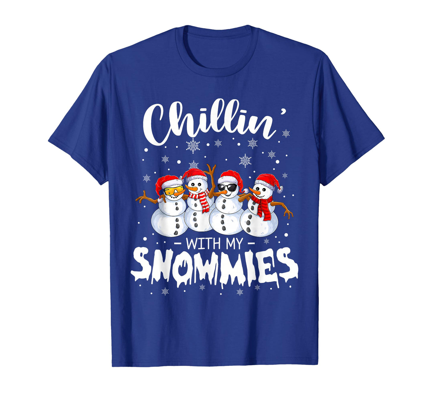 Funny Snowman Christmas Chillin with My Snowmies T-Shirt