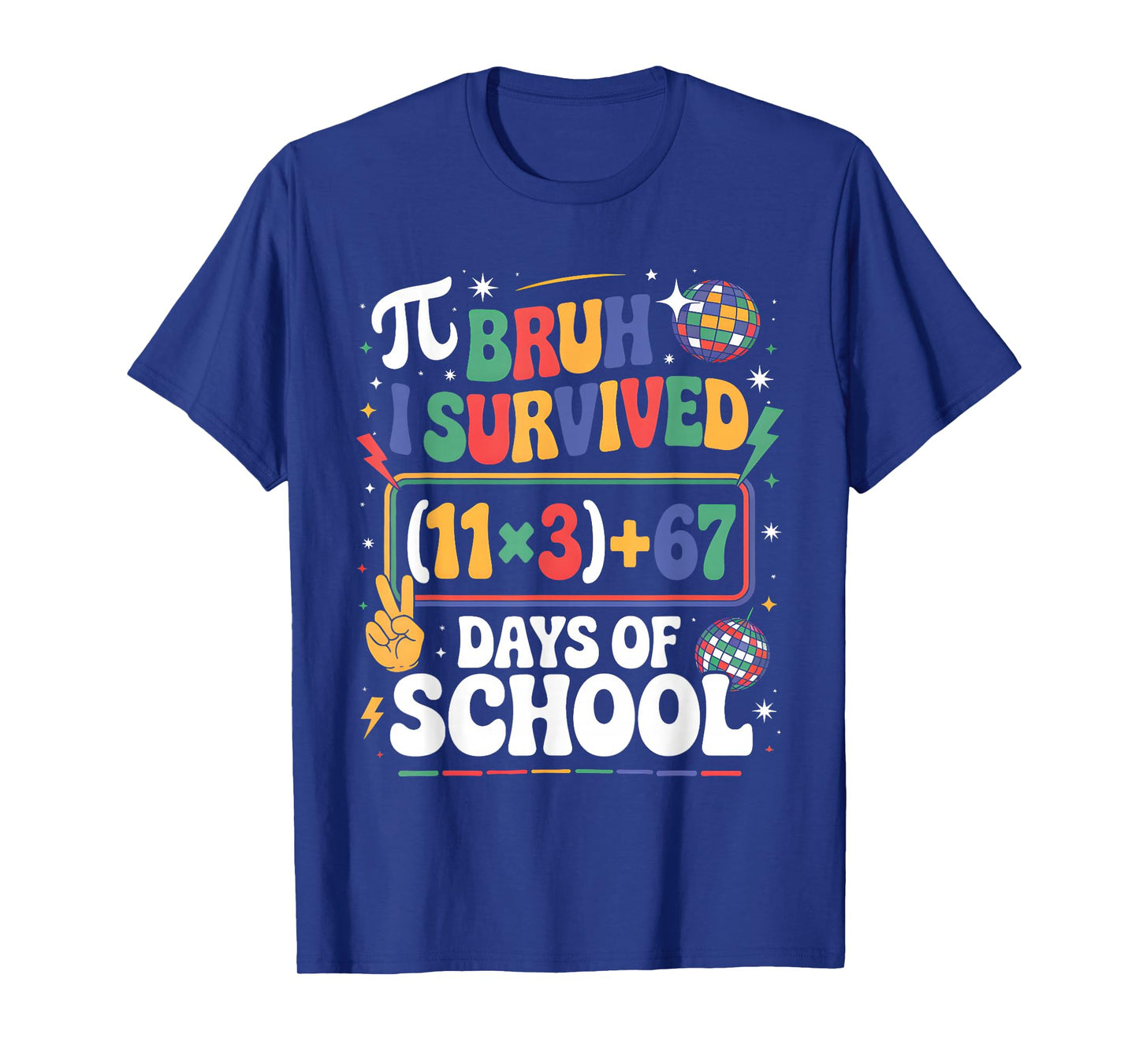 I Survived 100 Days School Bruh Math Equation 100 67 Meme T-Shirt