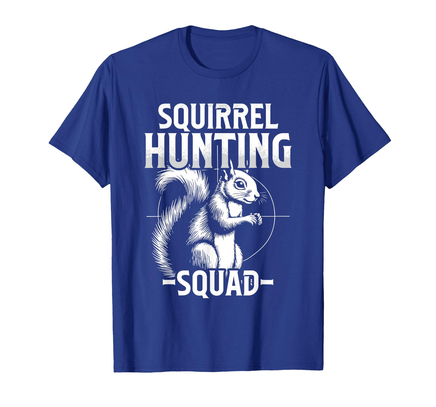 Squirrel Hunter & Squirrel Slayer, Tree Rat Hunter T-Shirt