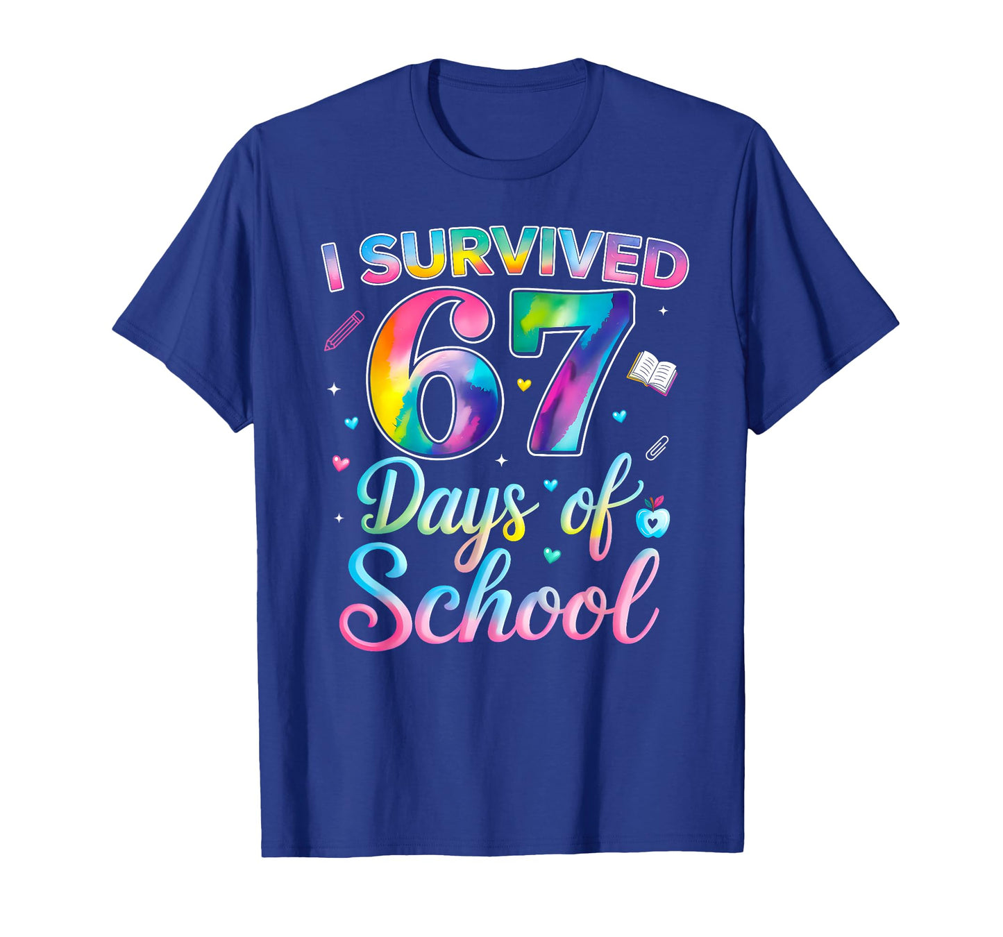 Tie Dye I Survived 67 Days of School Funny Six Seven 67 Meme T-Shirt