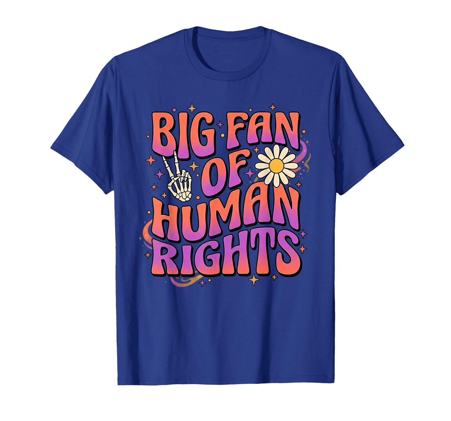 Big Fan of Human Rights Retro Protest Equality Groovy T-Shirt