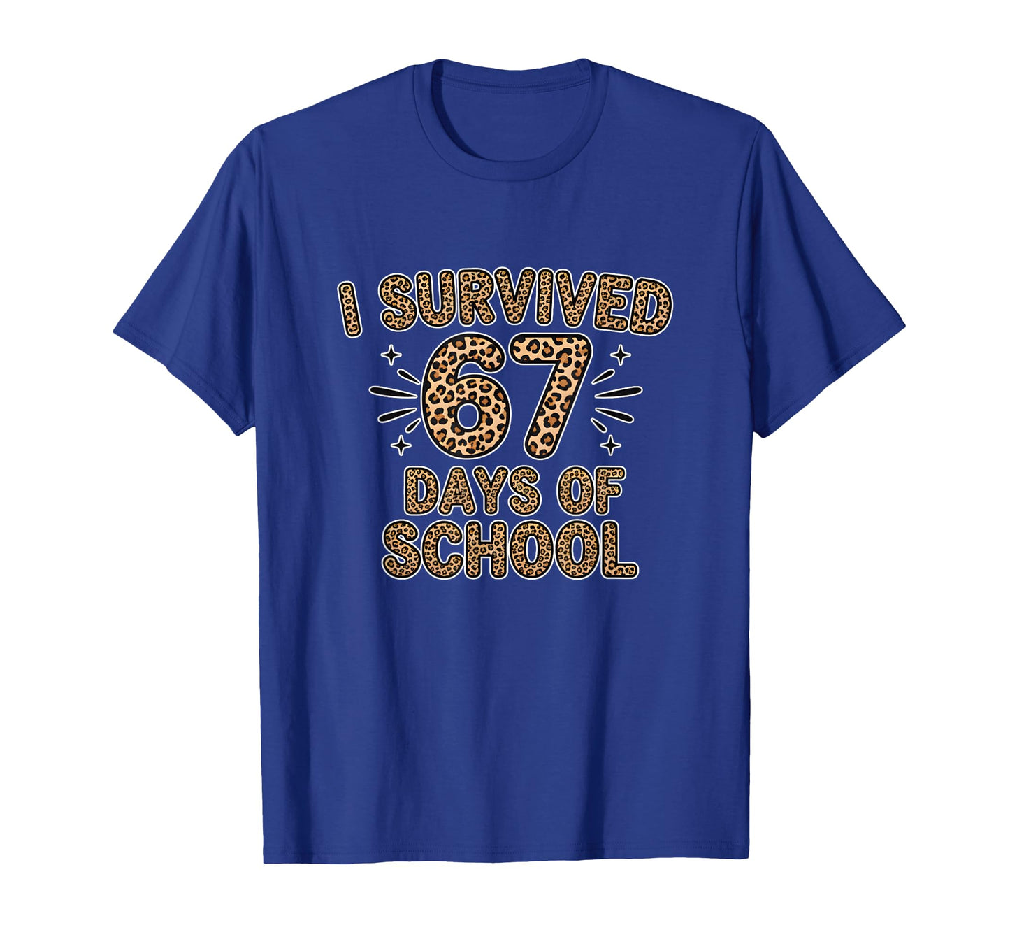 I Survived 67 Days of School Leopard Fun 6 7 Meme Students T-Shirt