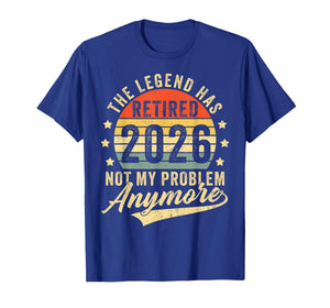 Retired 2026 Decoration Men Women Dad Grandpa Retirement T-Shirt