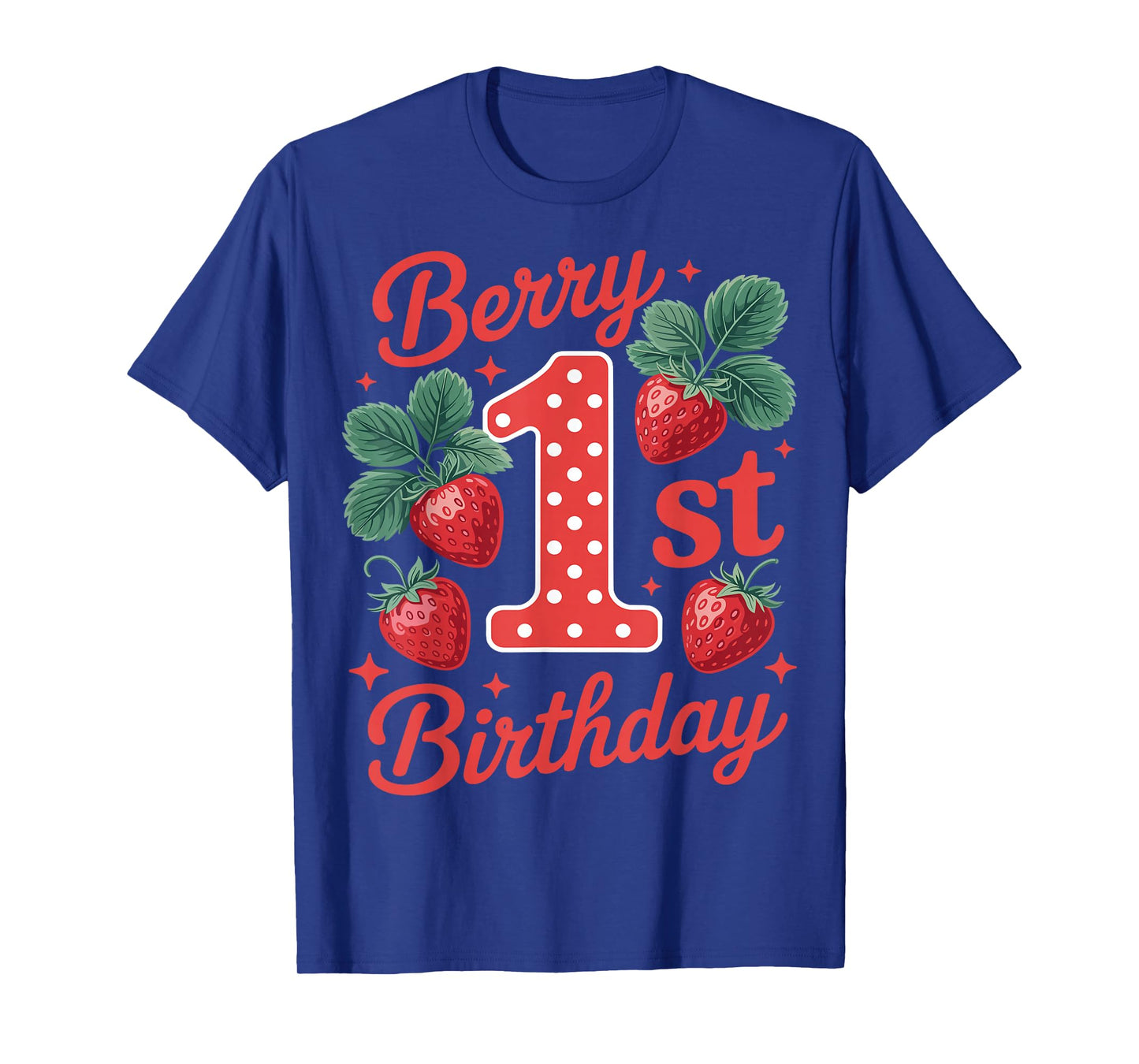 Berry 1st First Birthday Strawberry Fruit Baby Toddler Sweet T-Shirt