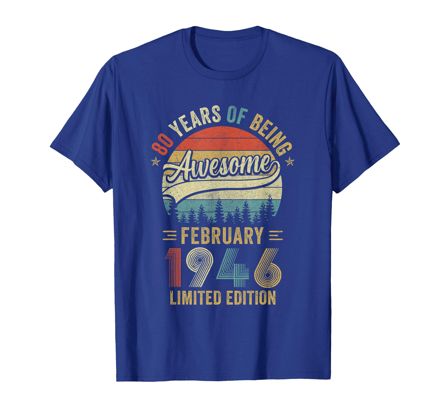 Vintage February 1946 Old 80Th Birthday Men Women T-Shirt