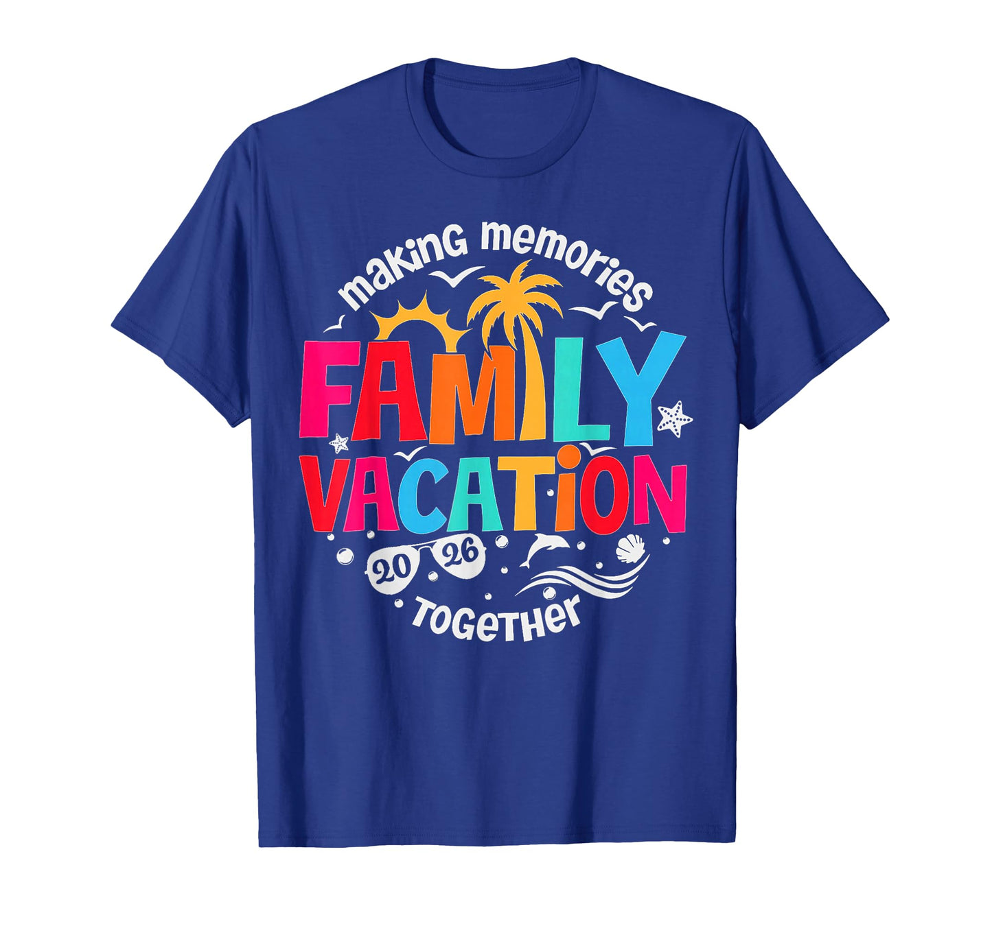 Family Vacation 2026 Beach Matching Family Summer Vacation T-Shirt
