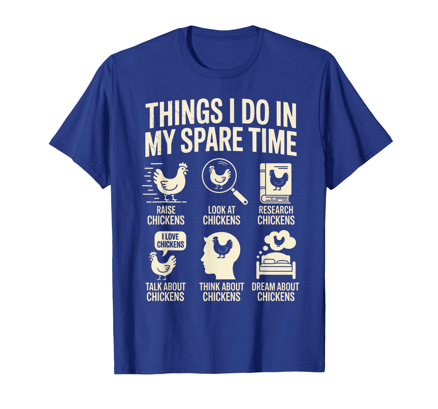 Things I Do in My Spare Time Funny Chicken Farmer Poultry T-Shirt