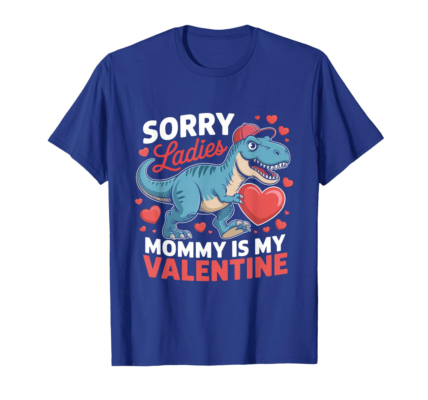 Sorry Ladies Mommy is My Valentine Boys Valentines Day T-Shirt