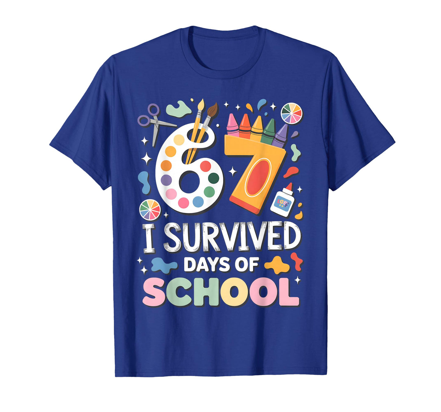 I Survived 67 Days of School - Teachers Students Art Class T-Shirt