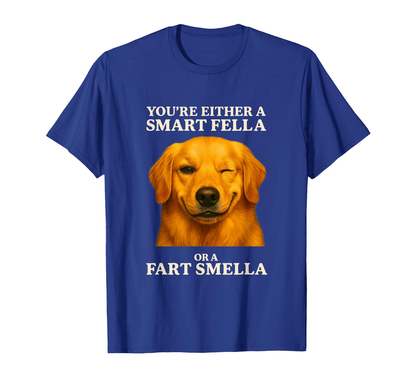 Funny Golden Retriever Dog Meme Smart Fella Fart Smella T-Shirt