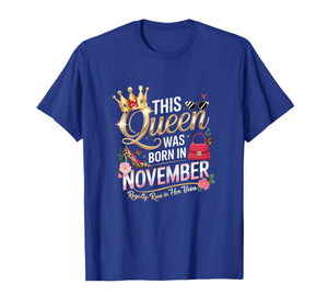 This Queen was Born in November Birthday Royal Women T-Shirt