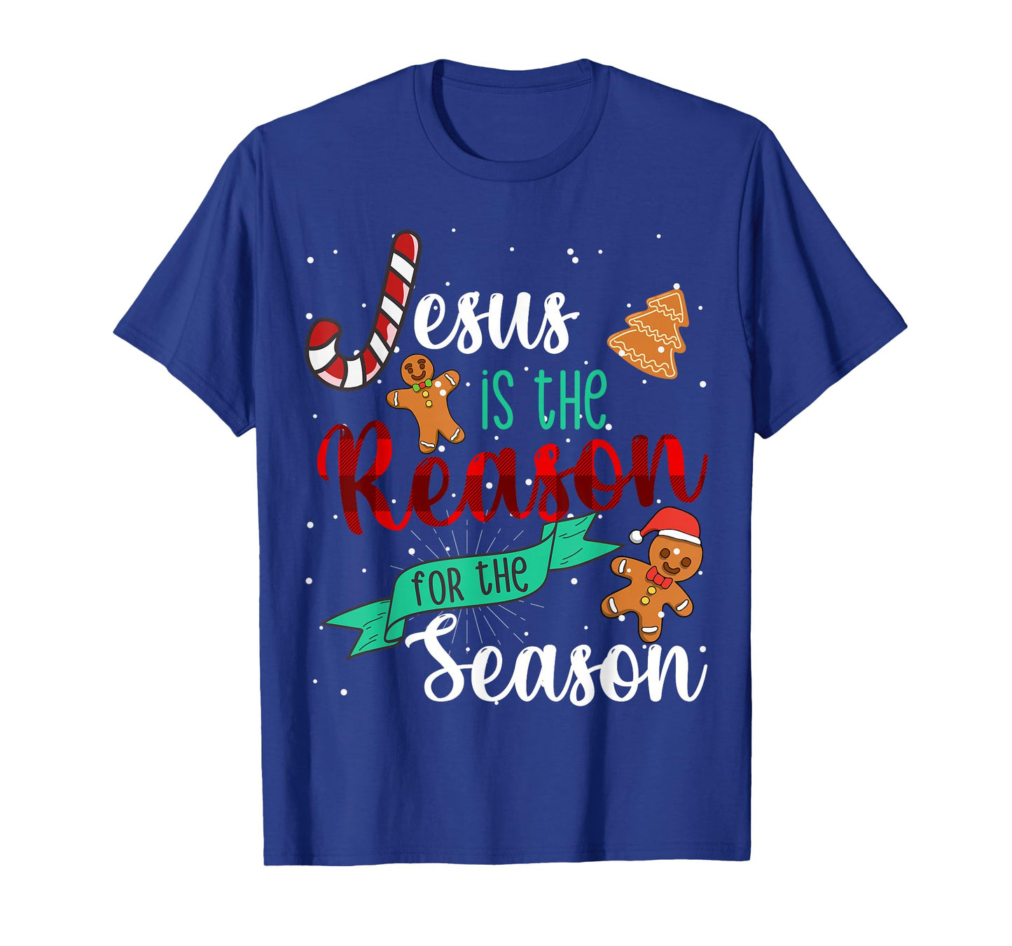 Christ Jesus is The Reason for The Season T Sign Christmas T-Shirt