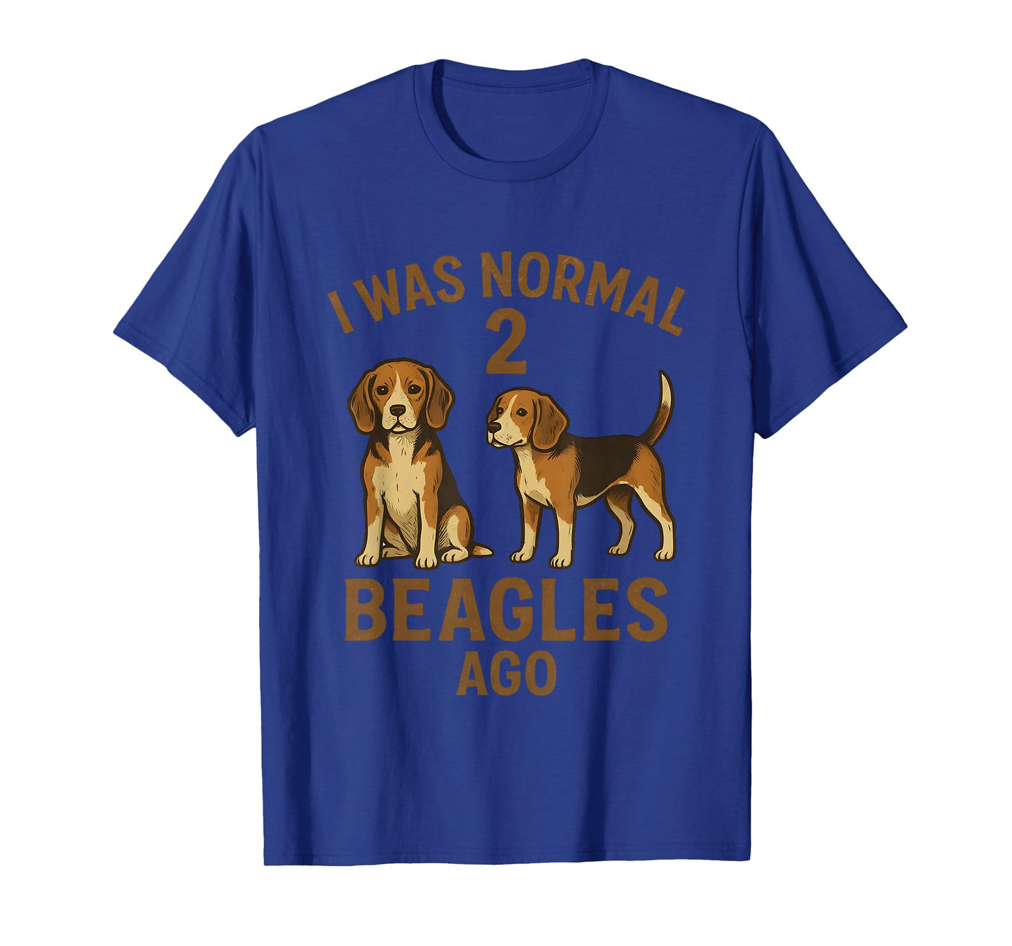 I was Normal 2 Beagles Ago Funny Vintage Beagle Dog Owners T-Shirt