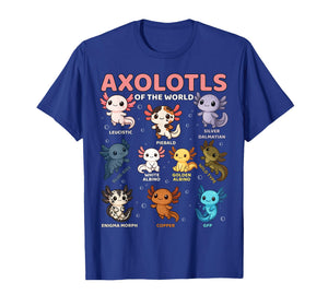 Cute Kawaii Axolotls of The World Funny Axolotl Types T-Shirt
