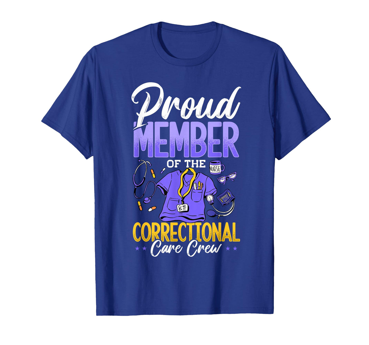 Correctional Nurse, PrisonNurse & Correctional Nursing T-Shirt