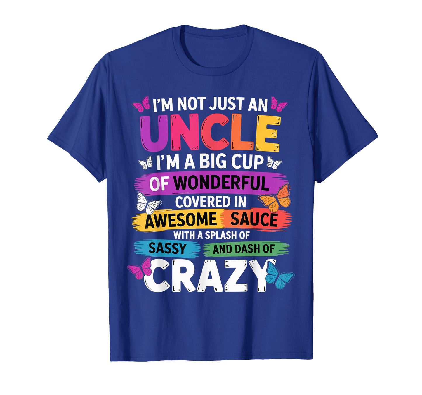 Funny Uncle Quote Sassy Cool Uncle Men T-Shirt