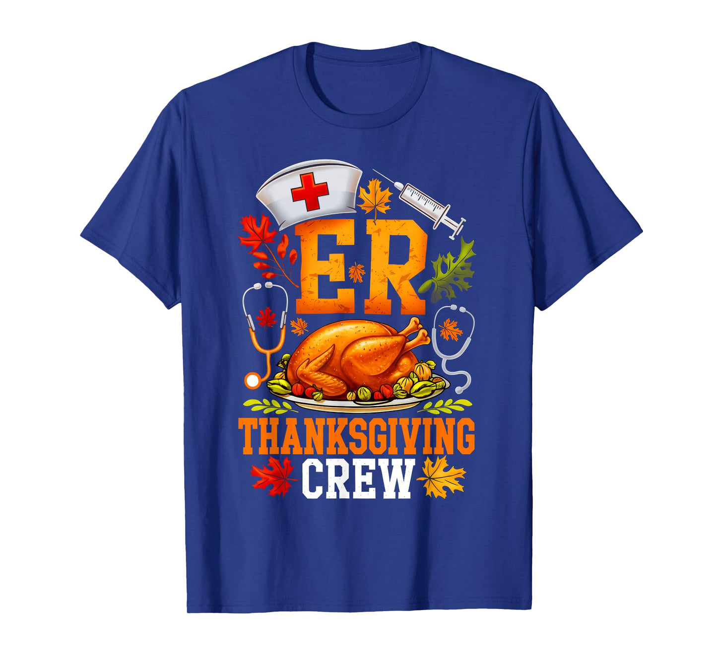 ER Thanksgiving Crew Nurse Emergency Room Registered Nursing T-Shirt