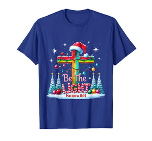 Be The Light Matthew 5:14 Christian Christmas T-Shirt
