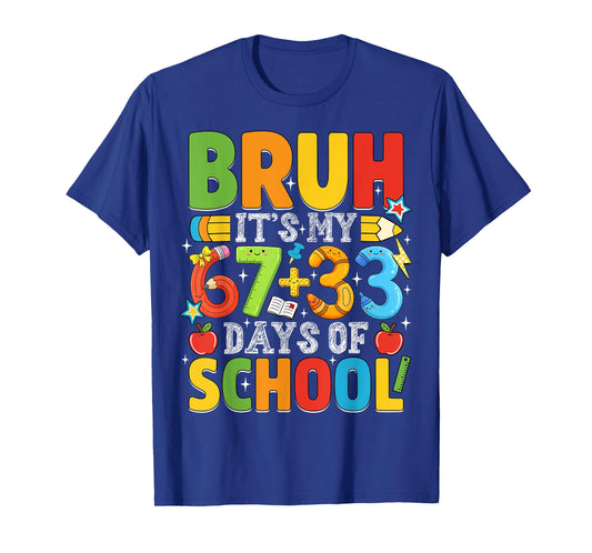 Bruh Its My 67 33 Days of School Funny Boys Kids 100th Day T-Shirt