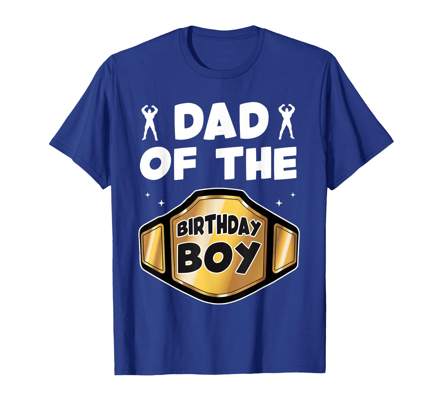Dad of The Birthday Boy Wrestling Belt Birthday Kids Boys T-Shirt