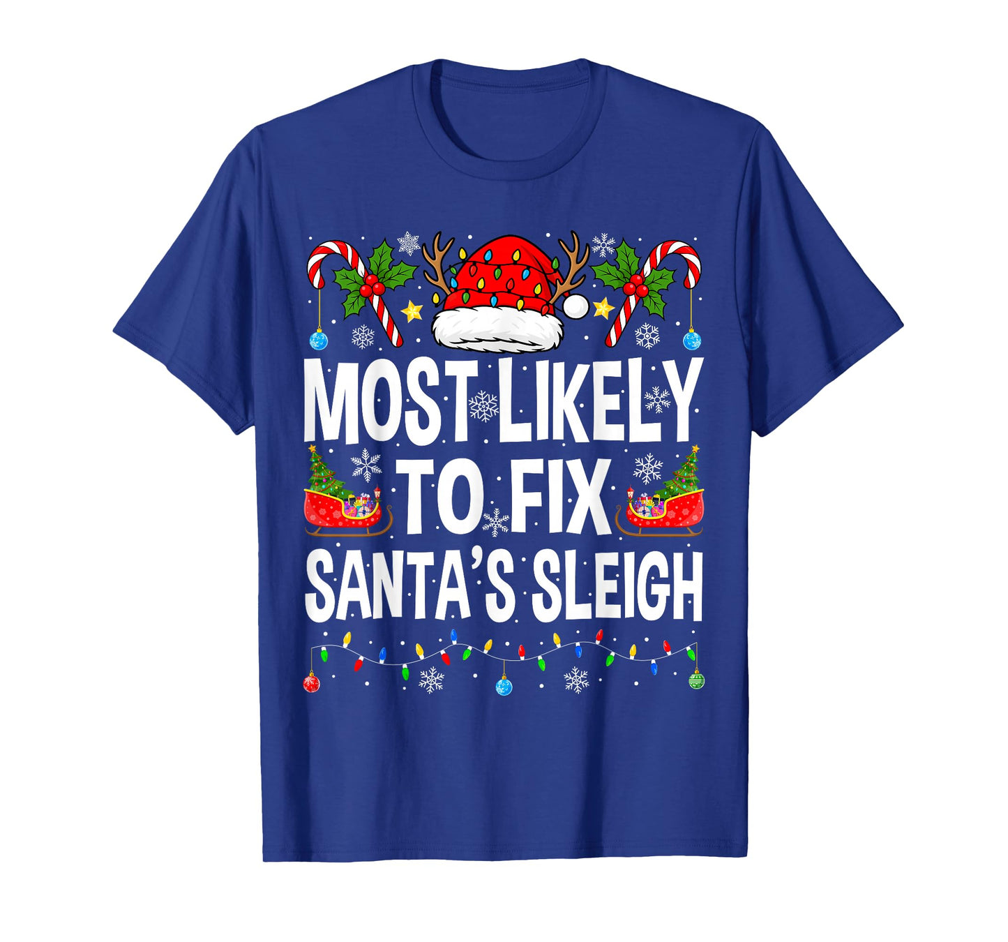 Most Likely to Fix Santa Sleigh Family Matching Christmas T-Shirt