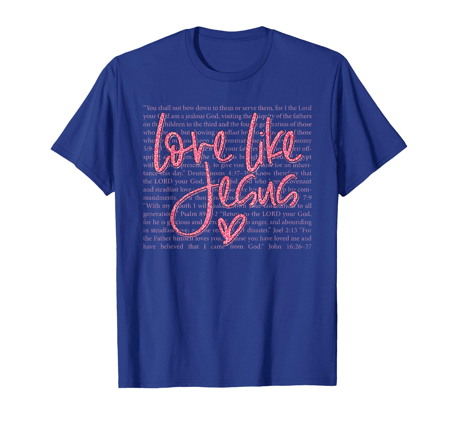 Love Like Jesus Christian Quote Faith Bible Verse Religion T-Shirt