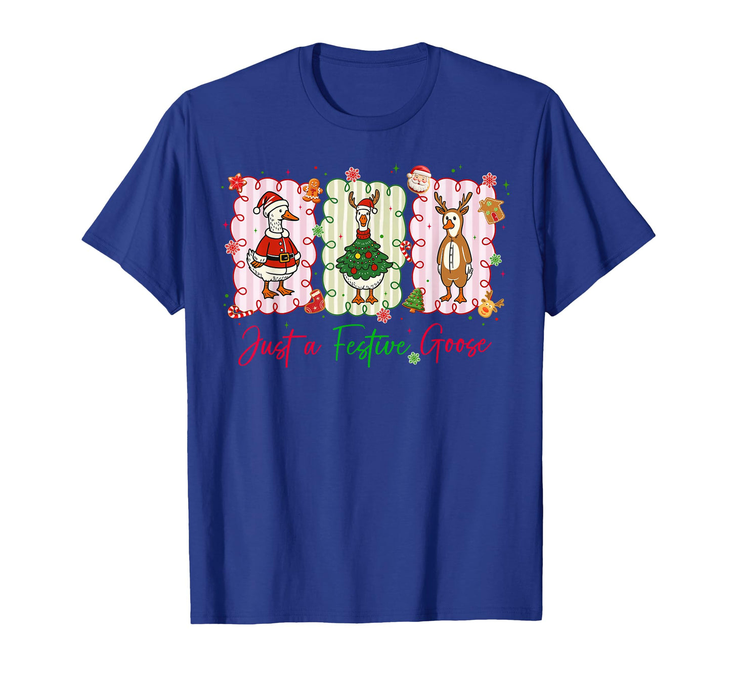 Just A Festive Goose Christmas Holiday Funny Silly Goose T-Shirt