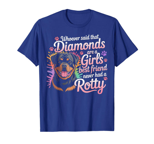 Rottweilers are A Girls Best Friend Dog Mama Rotty Lover T-Shirt