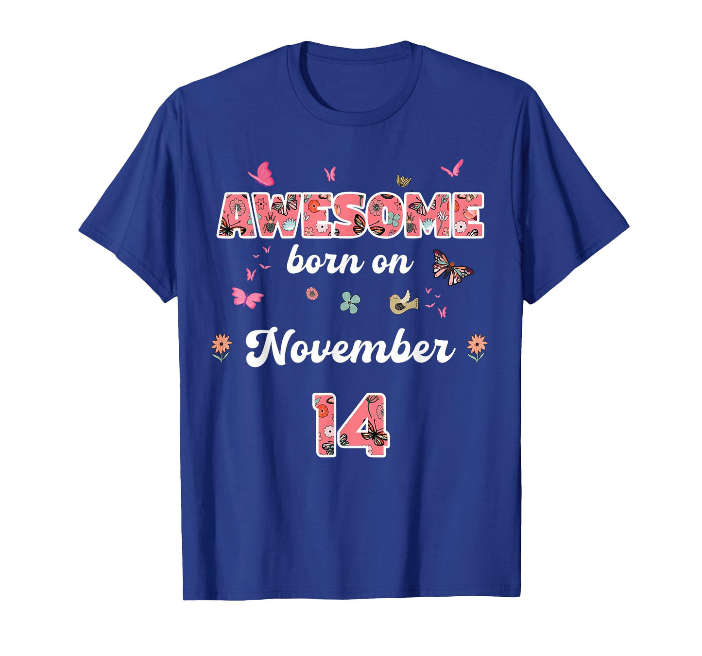 Queen Born in November 14 Flowers 14th November Birthday T-Shirt