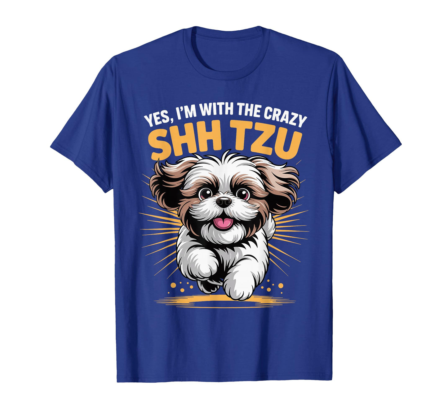 Funny Cute Pet Dog Breed Yes I'm with The Crazy Shih Tzu T-Shirt