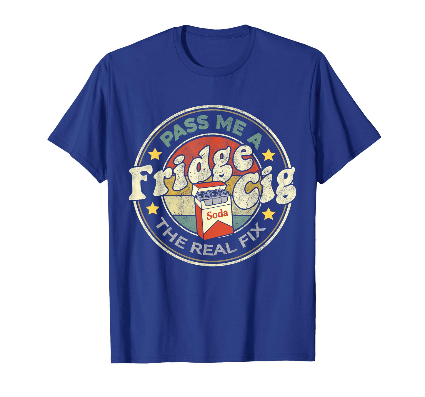 Pass me a Fridge cig Energy Drink Lover Fridge Cigarette T-Shirt
