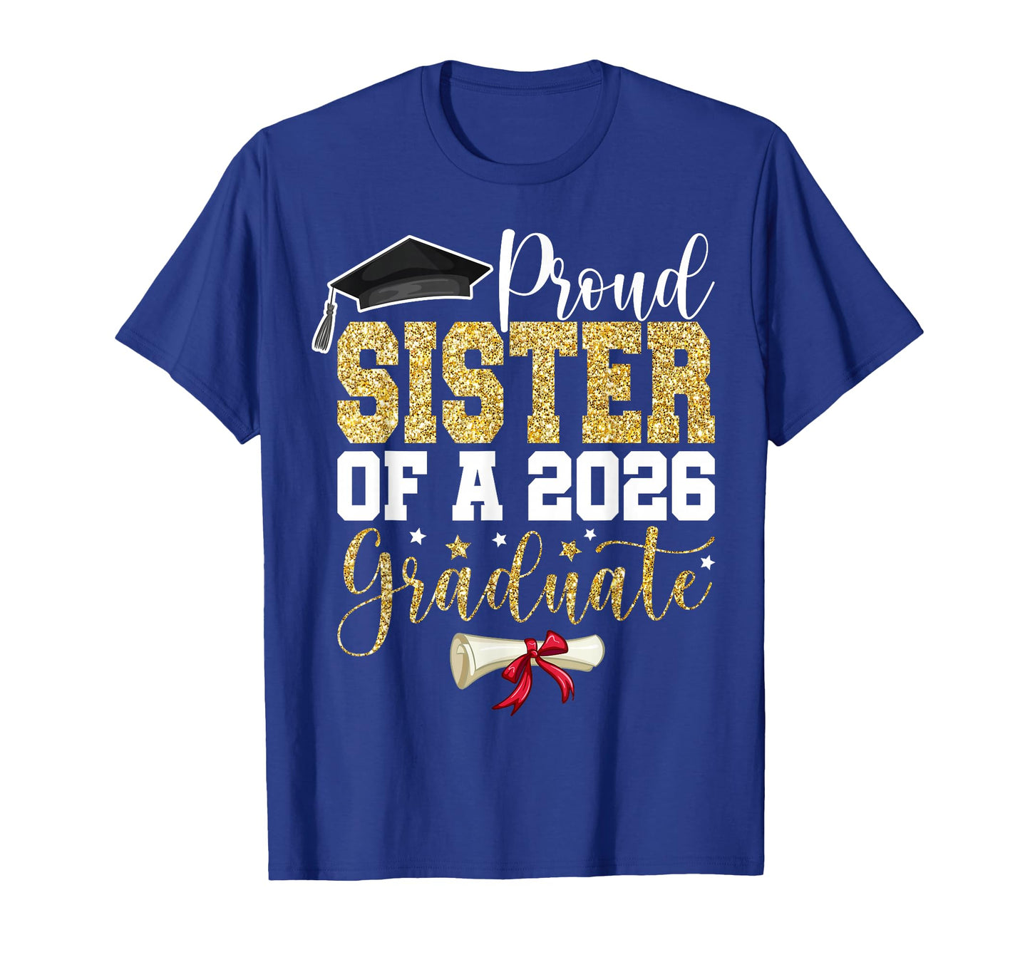 Proud Sister of 2026 Senior Graduate Family Graduation 2026 T-Shirt