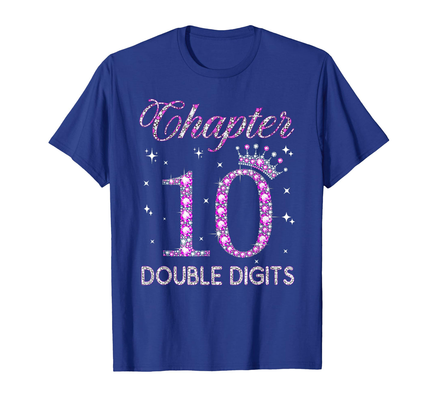 Chapter 10 Double Digits Pink Crown 10th Birthday Girl T-Shirt