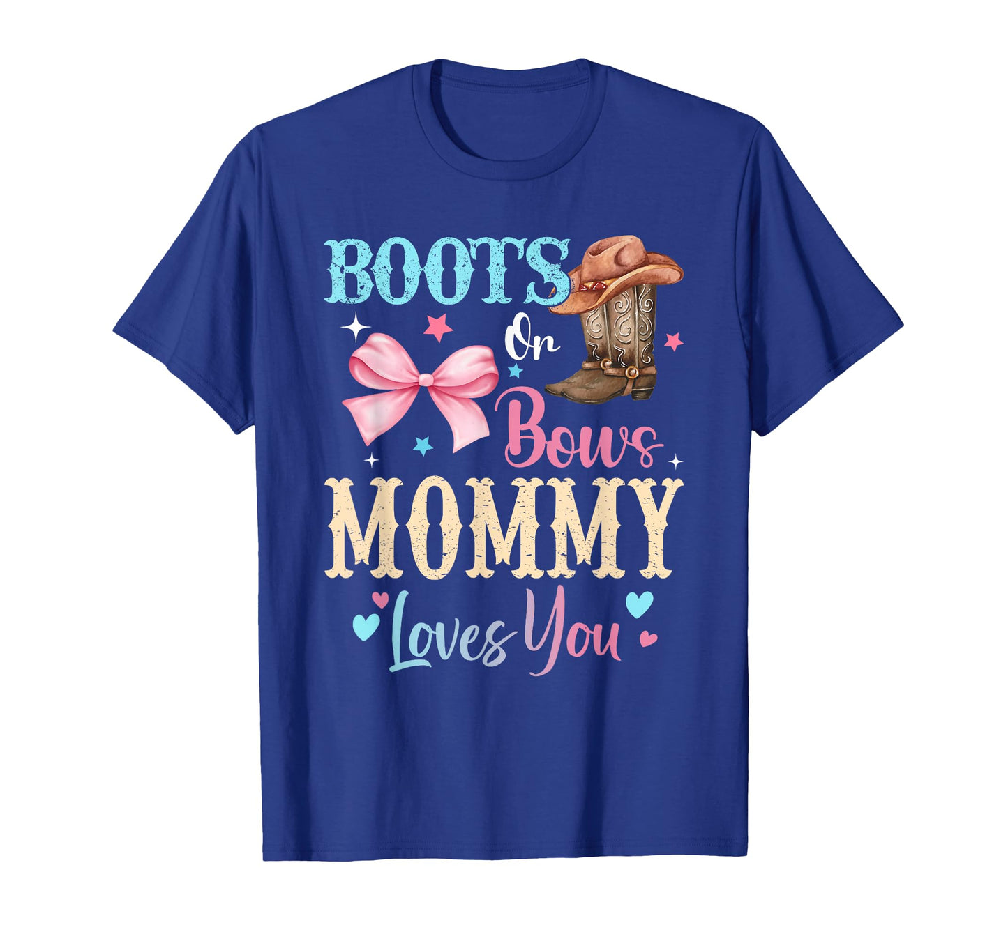 Boots or Bows Mommy Loves You Gender Reveal Family T-Shirt