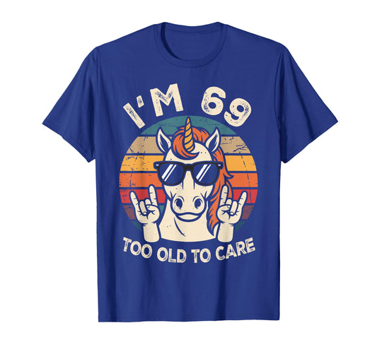 69 Birthday 69 Years Old 69th Men Women Funny Unicorn T-Shirt