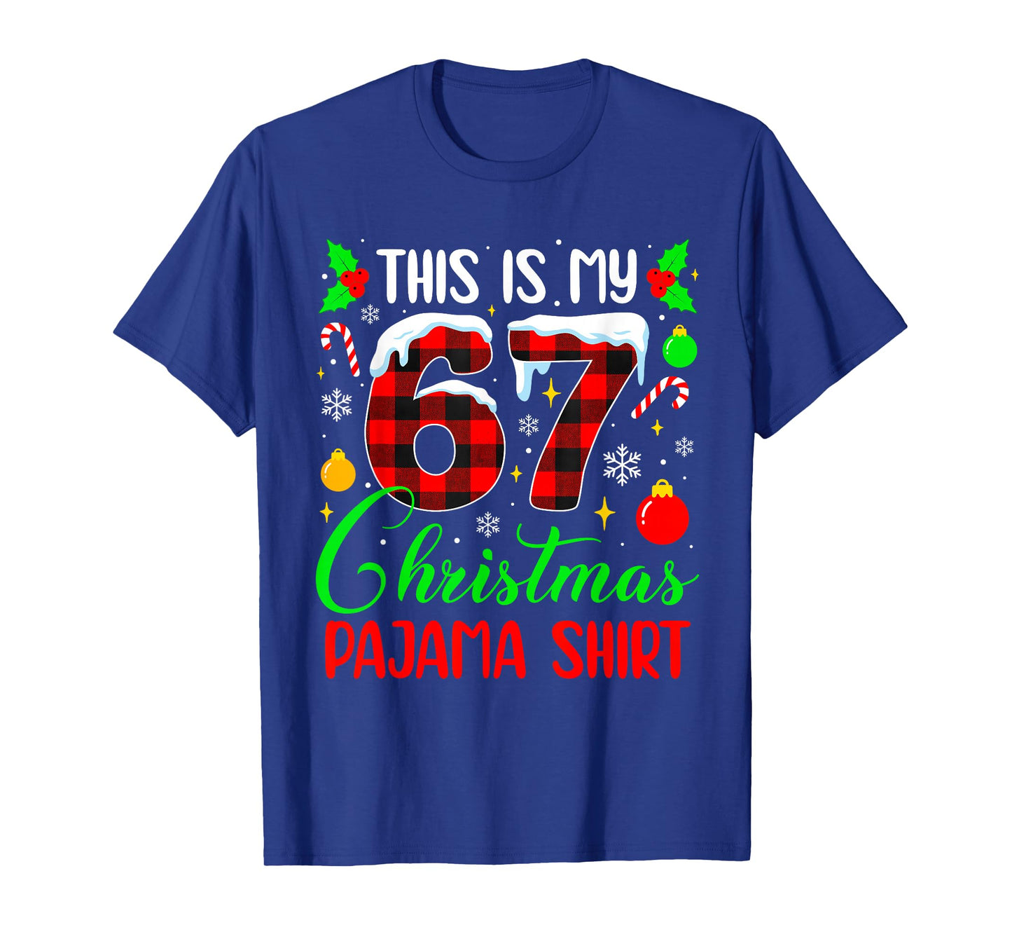 This is My 67 Christmas Pajama Shirt Funny Six Seven Meme T-Shirt