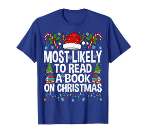 Most Likely to Read A Book On Christmas Matching Family Xmas T-Shirt