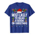 Most Likely to Read A Book On Christmas Matching Family Xmas T-Shirt