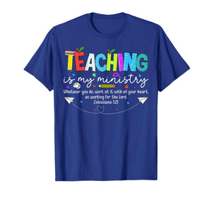 Christian Teacher - Teaching is My Ministry T-Shirt