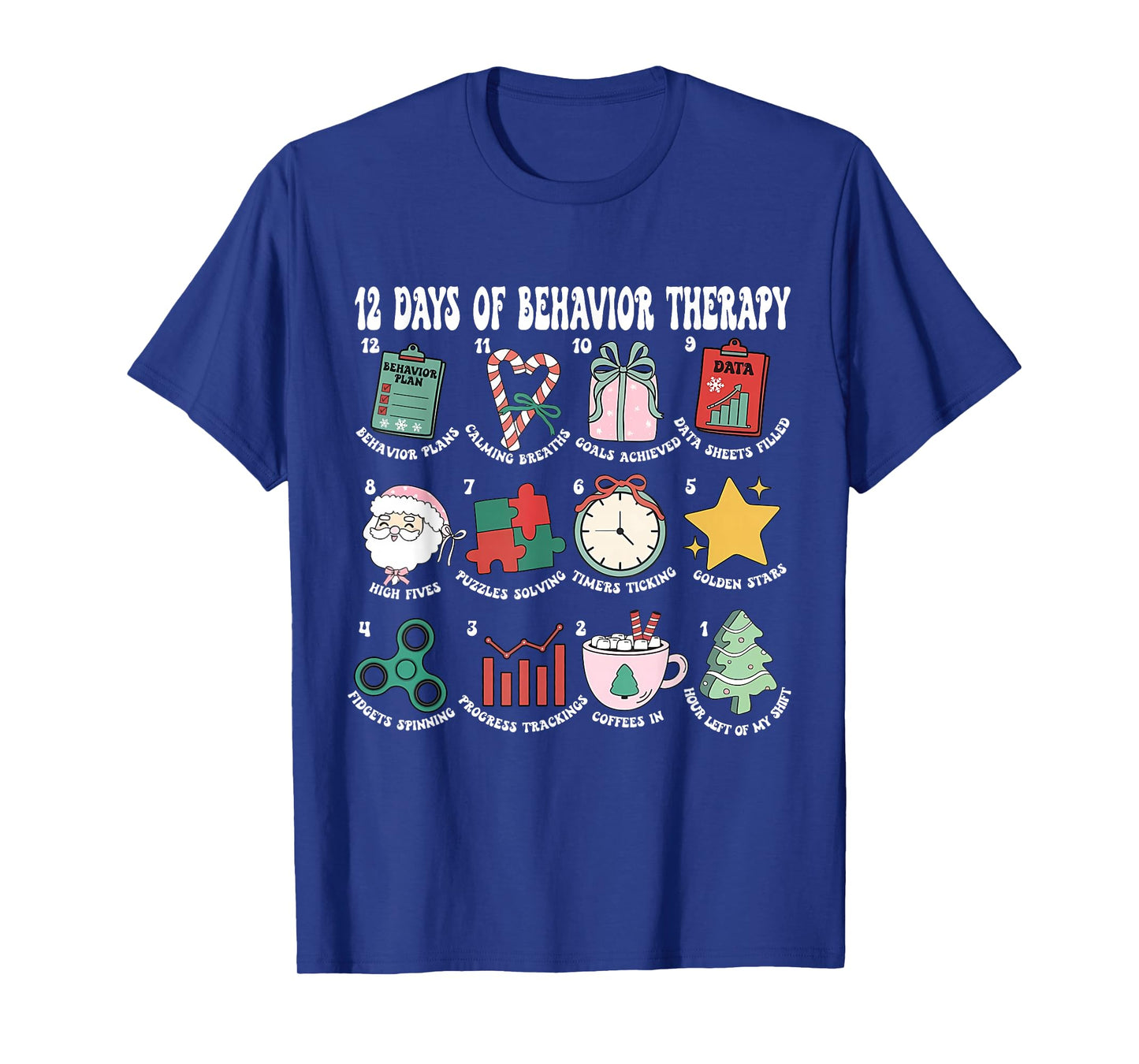 12 Days of Behavior Therapy Christmas Behavior Analyst RBT T-Shirt