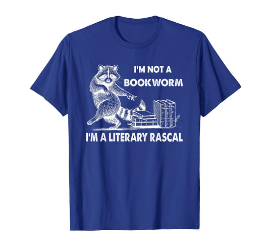 Raccoon I'm Not A Bookworm I'm A Literary Rascal T-Shirt