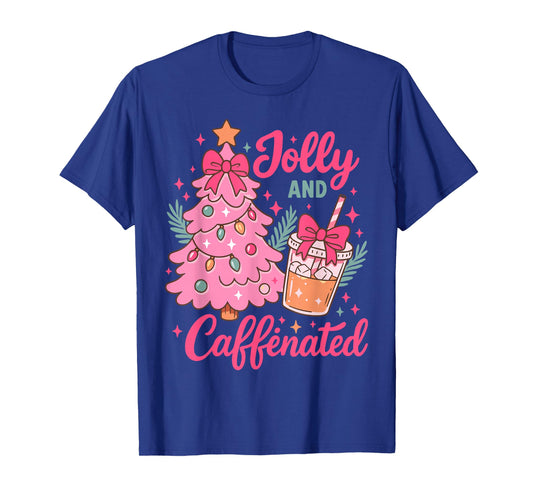 Jolly and Caffeinated Christmas Merry Christmas Coffee Quote T-Shirt