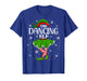 Dancing Elf Christmas Family Women Girls Dance Dancer Xmas T-Shirt