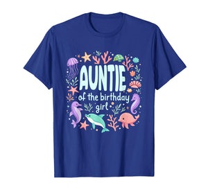 Ocean Sea Animal Mermaid Aunt Auntie of 1st Birthday Girl T-Shirt