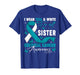 I Wear Teal White for My Sister Cervical Cancer Awareness T-Shirt